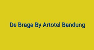 De Braga By Artotel Bandung