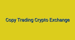 Copy Trading Crypto Exchange