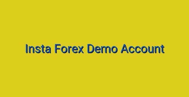 Insta Forex Demo Account