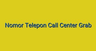 Nomor Telepon Call Center Grab