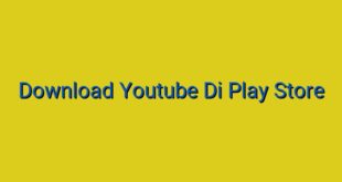 Download Youtube Di Play Store