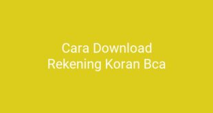 Cara Download Rekening Koran Bca