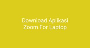 Download Aplikasi Zoom For Laptop