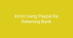 Kirim Uang Paypal Ke Rekening Bank