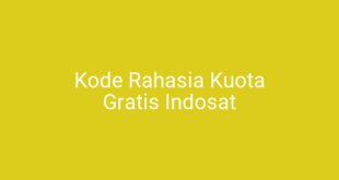 Kode Rahasia Kuota Gratis Indosat